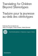 Translating for children beyond stereotypes-Traduire pour la jeunesse au-delà des stéréotypes edito da Bononia University Press