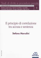 Il principio di correlazione tra accusa e sentenza di Stefano Marcolini edito da Pacini Editore