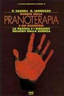 Ricerca sulla pranoterapia e sui guaritori di Piero Cassoli, Giovanni Iannuzzo edito da Red Edizioni