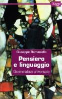 Pensiero e linguaggio. Grammatica universale di Giuseppe Romaniello edito da Sovera Edizioni