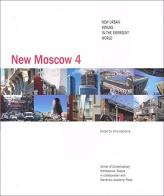New Moscow 4 edito da Mendrisio Academy Press