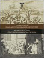 From Poussin to David: french master drawings from the Louvre. Ediz. multilingue edito da Officina Libraria