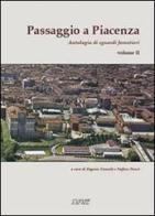 Passaggio a Piacenza. Antologia di sguardi forestieri vol.2 edito da Scritture