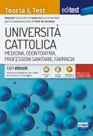 EdiTEST. Università Cattolica. Medicina. Teoria & test. Con e-book. Con software di simulazione edito da Editest