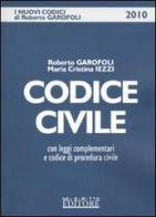 Codice civile. Con leggi complementari e Codice di procedura civile di Roberto Garofoli, M. Cristina Iezzi edito da Neldiritto.it