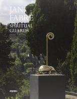 Fabre Jan. Spiritual Guards. Ediz. italiana edito da Forma Edizioni