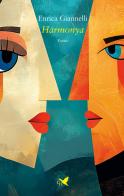 Harmonya di Enrica Giannelli edito da Giovane Holden Edizioni