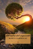 All'ombra del crepuscolo di Marco Sommacal edito da Atile