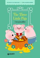 The three little pigs. Con QR Code di Gironimi Margherita edito da Giunti Editore