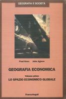Geografia economica vol.1 di Paul Knox, John A. Agnew edito da Franco Angeli