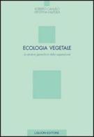 Ecologia vegetale. La struttura gerarchica della vegetazione di Roberto Canullo, Krystyna Falinska edito da Liguori