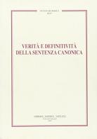 Verità e definitività della sentenza canonica edito da Libreria Editrice Vaticana