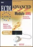 ECDL Advanced. Modulo AM6. Strumenti di presentazione di Alessandra Quintano edito da Edizioni Giuridiche Simone
