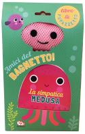 La simpatica medusa. Amici del bagnetto! Ediz. a colori di Natalie Marshall edito da Librido Gallucci