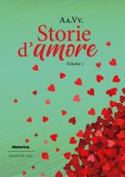 Storie d'amore vol.1 edito da Historica Edizioni