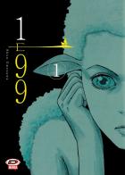 1 e 99 vol.1 di Shun Umezawa edito da Dynit Manga