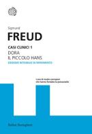 Casi clinici. Ediz. integrale vol.1 di Sigmund Freud edito da Bollati Boringhieri
