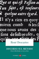 Discorso del metodo. Testo francese a fronte di Renato Cartesio edito da Laterza
