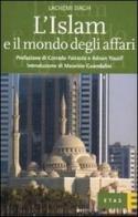 L' Islam e il mondo degli affari. Denaro, etica e gestione del business di Lachemi Siagh edito da Etas