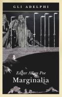 Marginalia di Edgar Allan Poe edito da Adelphi