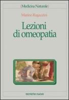 Lezioni di omeopatia di Marino Ragazzini edito da Tecniche Nuove