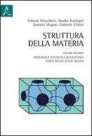 Struttura della materia vol.2 di Daniela Mugnai, Anedio Ranfagni, Gabriele Viliani edito da Aracne