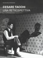 Cesare Tacchi. Una retrospettiva. Catalogo della mostra (Roma, 7 febbraio-6 maggio 2018). Ediz. a colori edito da Iacobellieditore