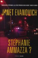 Stephanie ammazza 7 di Janet Evanovich edito da Salani