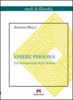 Essere persona. Un'antropologia dell'identità di Antonio Malo edito da Armando Editore