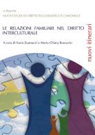 Le relazioni familiari nel diritto interculturale edito da Libellula Edizioni