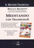 Meditando con Trasmuda di Renata Righetti edito da Cerchio della Luna