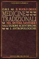 Il ruolo delle medicine tradizionali nel sistema sanitario. Valutazioni scientifiche e antropologiche edito da Red Edizioni