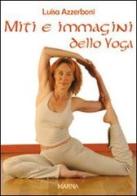 Miti e immagini dello yoga di Luisa Azzerboni edito da Marna
