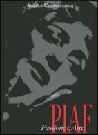 Piaf. Passione e arte di Angelo Giannecchini edito da Baroni