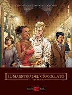 Il maestro del cioccolato vol.1 di Chetville, Eric Corbeyran, Bénédicte Gourdon edito da Alessandro