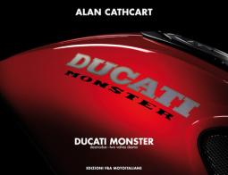 Ducati Monster. I Monster due valvole. Ediz. italiana e inglese di Alan Cathcart edito da FBA