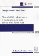 Flessibilità, sicurezza e occupazione alla prova del Jobs Act edito da Giappichelli