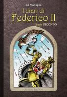 I diari di Federico II. Diario vol.2 di Sal Modugno edito da Quorum Edizioni