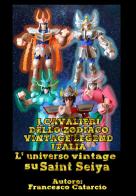 L' universo vintage su Saint Seiya di Francesco Catarcio edito da Youcanprint