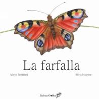 La farfalla. Ediz. illustrata di Marco Turriziani edito da Balena Gobba