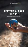 Lettera ai figli e ai nipoti di Riccardo Petrella edito da Reality Book