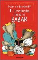 Il secondo libro di Babar di Jean de Brunhoff edito da Mondadori