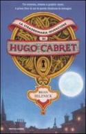 La straordinaria invenzione di Hugo Cabret di Brian Selznick edito da Mondadori