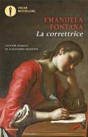 La correttrice di Emanuela Fontana edito da Mondadori