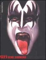 Kiss. L'autobiografia di Gene Simmons edito da Sperling & Kupfer