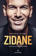 Zidane di Frédéric Hermel edito da Solferino