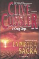 La pietra sacra di Clive Cussler, Craig Dirgo edito da Longanesi