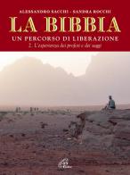 La Bibbia. Un percorso di liberazione vol.2 di Alessandro Sacchi, Sandra Rocchi edito da Paoline Editoriale Libri