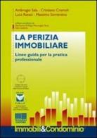 La perizia immobiliare. Linee guida per la pratica professionale edito da Maggioli Editore