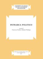 Petrarca politico edito da Ledizioni